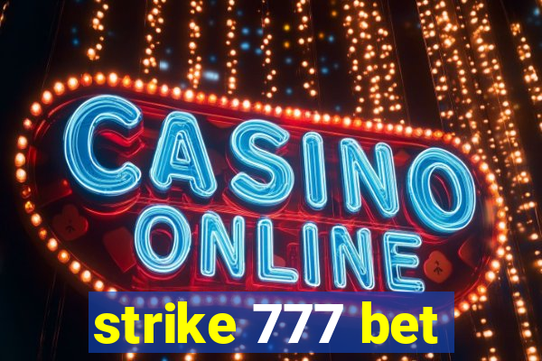 strike 777 bet